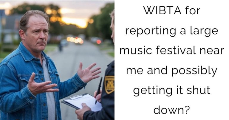 WIBTA for reporting a large music festival near me and possibly getting it shut down?