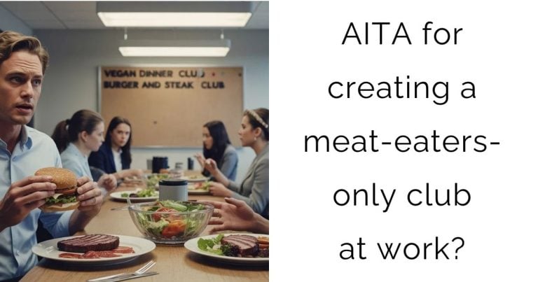 AITA for creating a meat-eaters-only club at work?