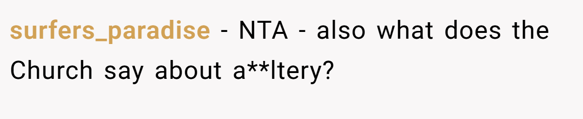 surfers_paradise - NTA - also what does the Church say about a**ltery?