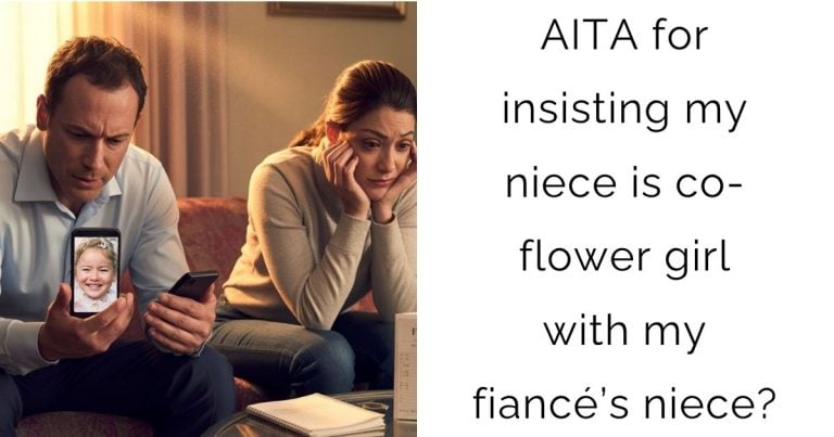 AITA for insisting my niece is co-flower girl with my fiancé’s niece?