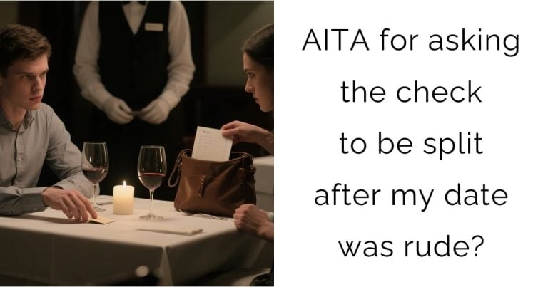 AITA for asking the check to be split after my date was rude?
