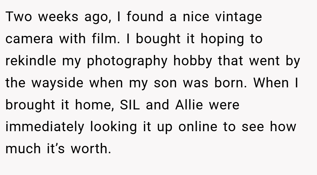 Two weeks ago, I found a nice vintage camera with film. I bought it hoping to rekindle my photography hobby that went by the wayside when my son was born. When I brought it home, SIL and Allie were immediately looking it up online to see how much it’s worth.