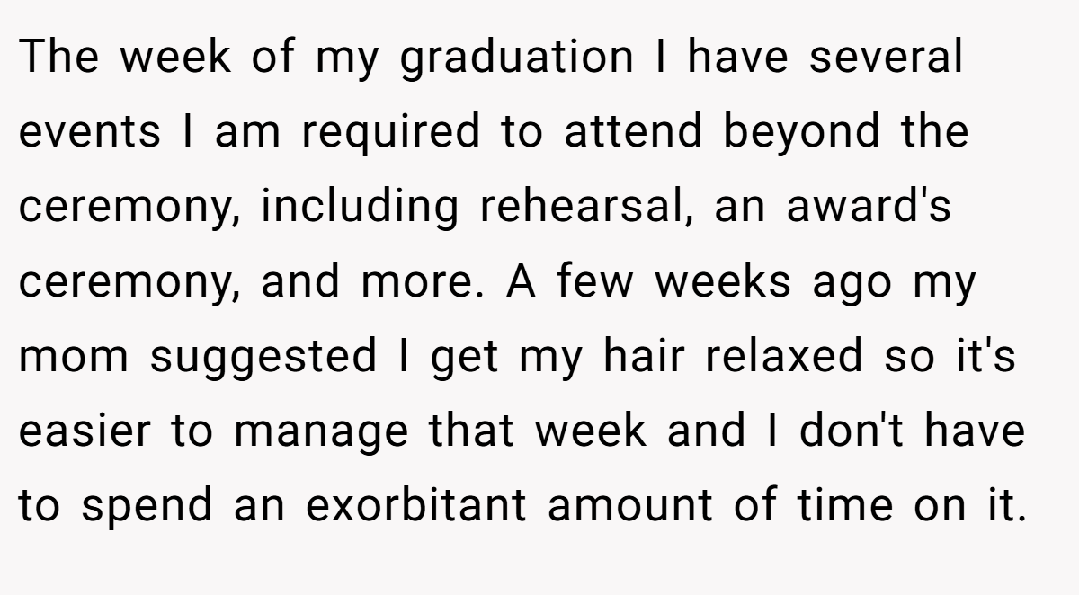 The week of my graduation I have several events I am required to attend beyond the ceremony, including rehearsal, an award's ceremony, and more. A few weeks ago my mom suggested I get my hair relaxed so it's easier to manage that week and I don't have to spend an exorbitant amount of time on it.
