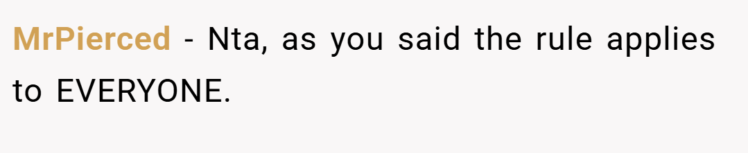MrPierced − Nta, as you said the rule applies to EVERYONE.