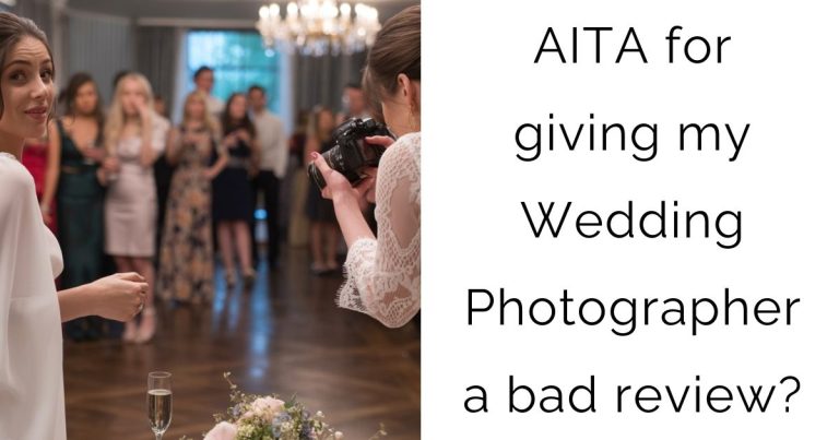 AITA for giving my Wedding Photographer a bad review?