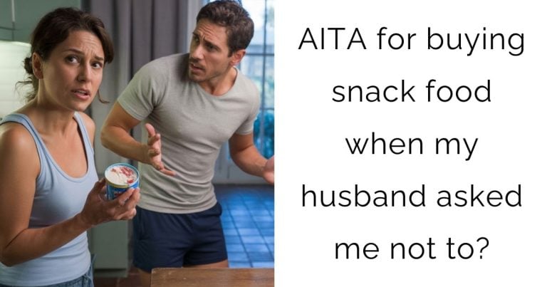 AITA for buying snack food when my husband asked me not to?