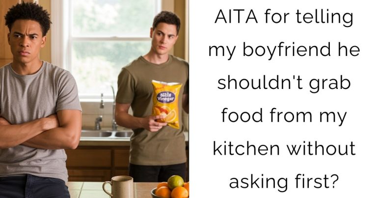AITA for telling my boyfriend he shouldn’t grab food from my kitchen without asking first?