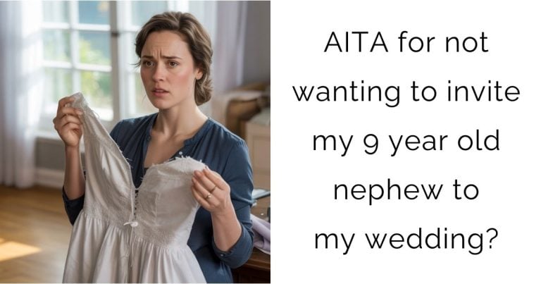 AITA for not wanting to invite my 9 year old nephew to my wedding?
