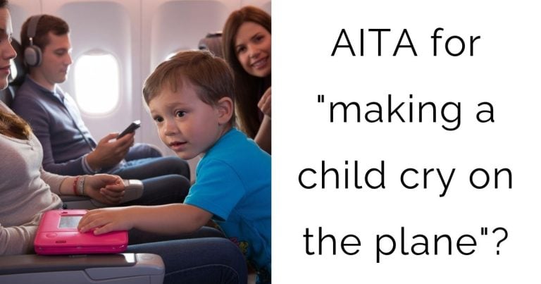 AITA for “making a child cry on the plane”?