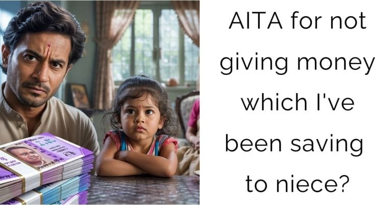 AITA for not giving money which I’ve been saving to niece?