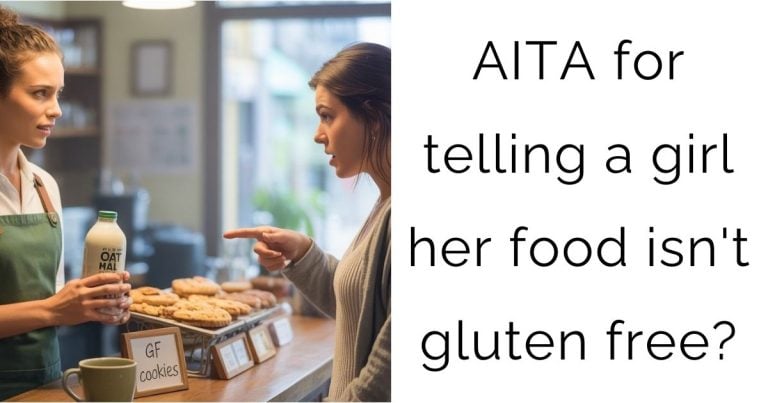 AITA for telling a girl her food isn’t gluten free?