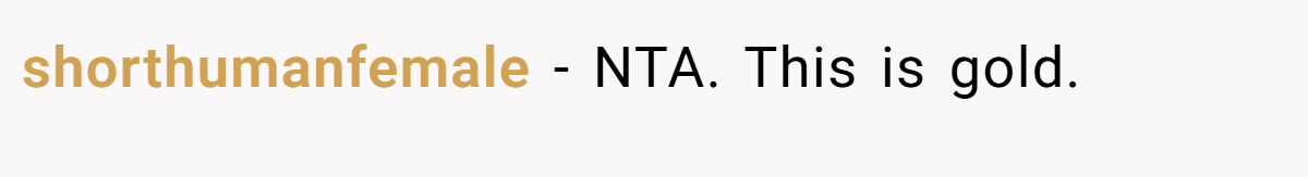 shorthumanfemale − NTA. This is gold.