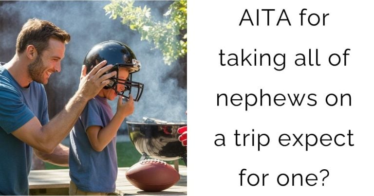 AITA for taking all of nephews on a trip expect for one?