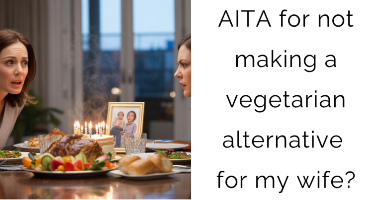 AITA for not making a vegetarian alternative for my wife?