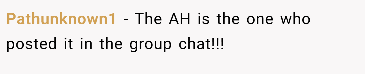 Pathunknown1 − The AH is the one who posted it in the group chat!!!