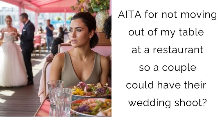 AITA for not moving out of my table at a restaurant so a couple could have their wedding shoot?