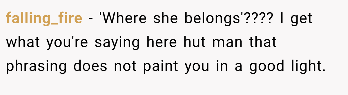 falling_fire - 'Where she belongs'???? I get what you're saying here hut man that phrasing does not paint you in a good light.