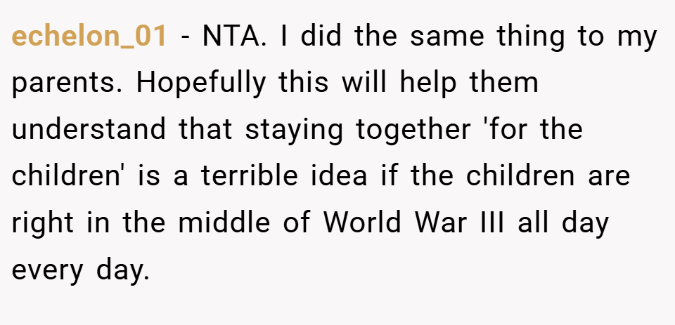 echelon_01 − NTA. I did the same thing to my parents. Hopefully this will help them understand that staying together 'for the children' is a terrible idea if the children are right in the middle of World War III all day every day.