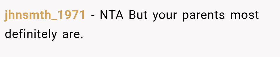 jhnsmth_1971 − NTA But your parents most definitely are.