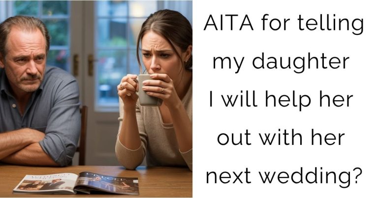 AITA for telling my daughter I will help her out with her next wedding?