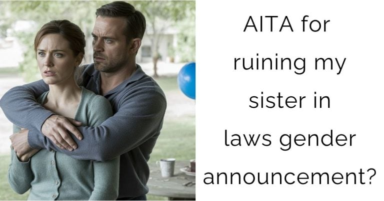 AITA for ruining my sister in laws gender announcement?