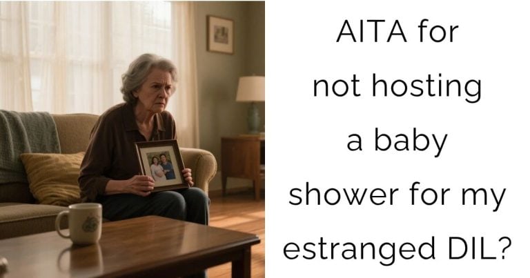 AITA for not hosting a baby shower for my estranged DIL?