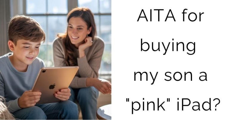 AITA for buying my son a “pink” iPad?