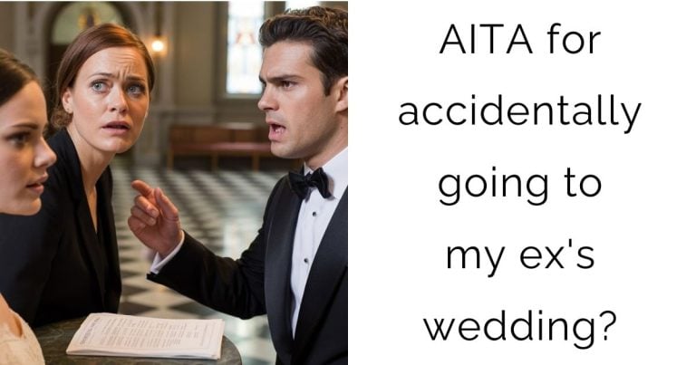 AITA for accidentally going to my ex’s wedding?