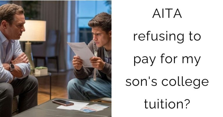AITA refusing to pay for my son’s college tuition?