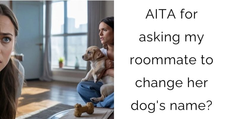 AITA for asking my roommate to change her dog’s name?