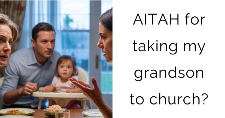 AITAH for taking my grandson to church?