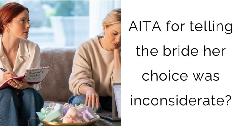 AITA for telling the bride her choice was inconsiderate?