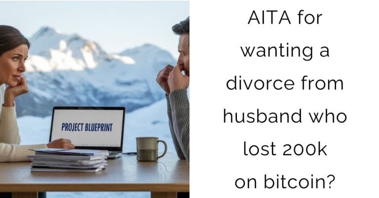 AITA for wanting a divorce from husband who lost 200k on bitcoin?