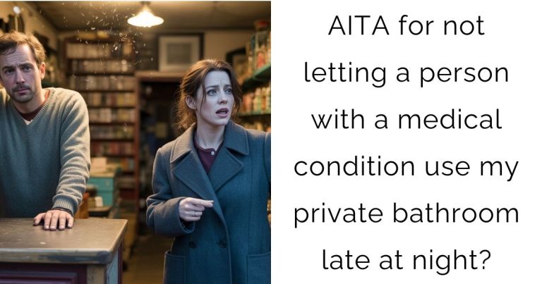 AITA for not letting a person with a medical condition use my private bathroom late at night?