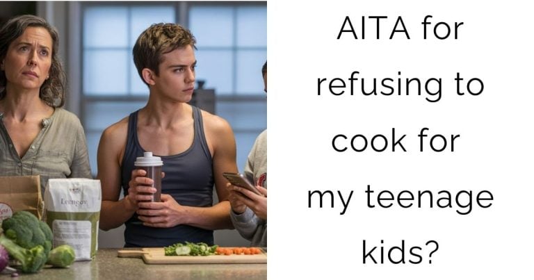 AITA for refusing to cook for my teenage kids?