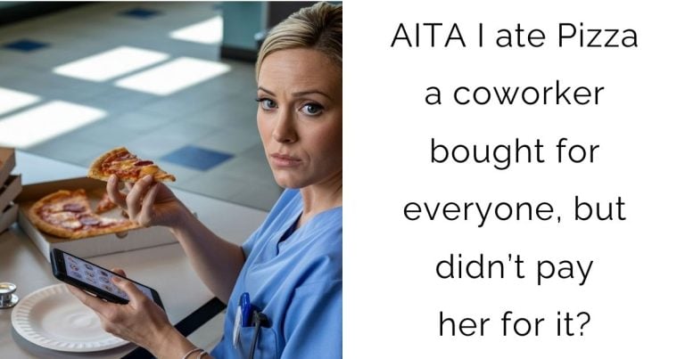 AITA I ate Pizza a coworker bought for everyone, but didn’t pay her for it?
