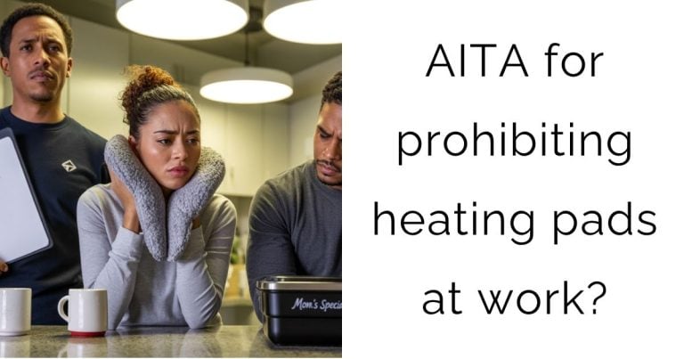 AITA for prohibiting heating pads at work?
