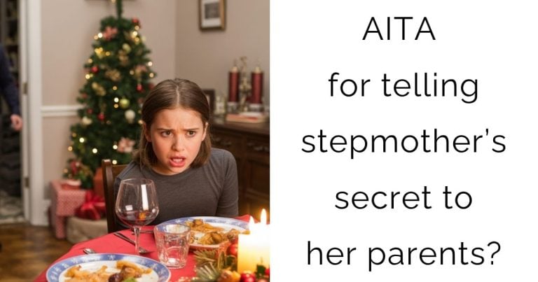AITA for telling stepmother’s secret to her parents?
