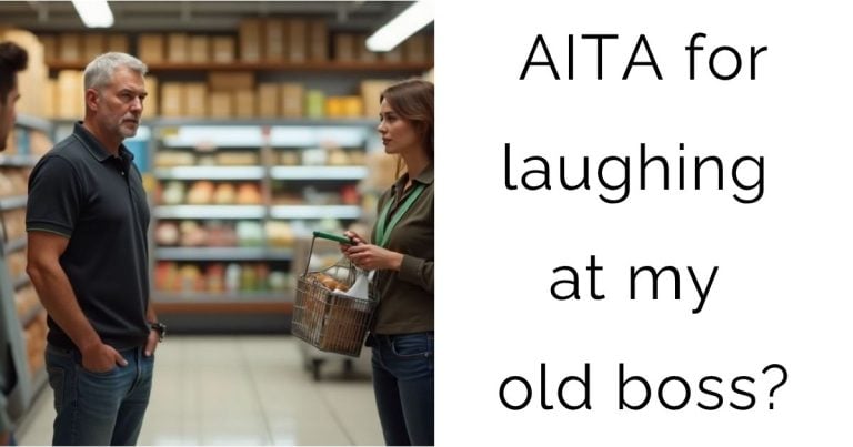 AITA for laughing at my old boss?