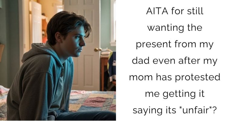 AITA for still wanting the present from my dad even after my mom has protested me getting it saying its “unfair”?