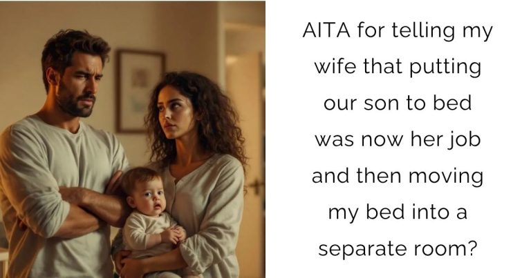 AITA for telling my wife that putting our son to bed was now her job and then moving my bed into a separate room?