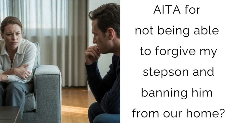 AITA for not being able to forgive my stepson and banning him from our home?