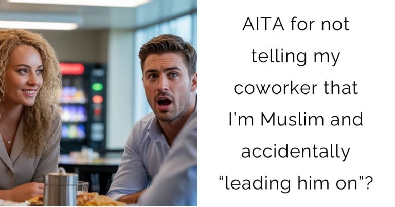 AITA for not telling my coworker that I’m Muslim and accidentally “leading him on”?