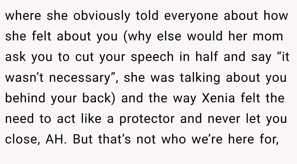 where she obviously told everyone about how she felt about you (why else would her mom ask you to cut your speech in half and say “it wasn’t necessary”, she was talking about you behind your back) and the way Xenia felt the need to act like a protector and never let you close, AH. But that’s not who we’re here for,
