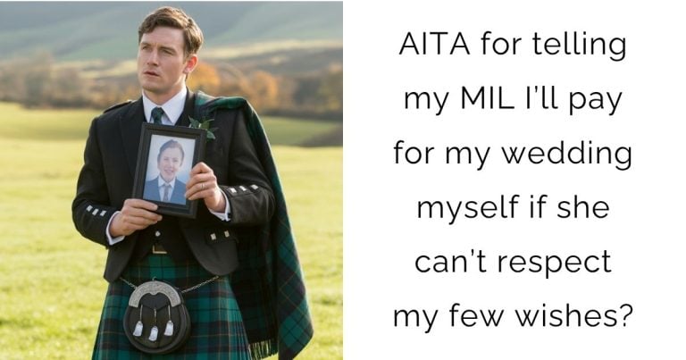AITA for telling my MIL I’ll pay for my wedding myself if she can’t respect my few wishes?