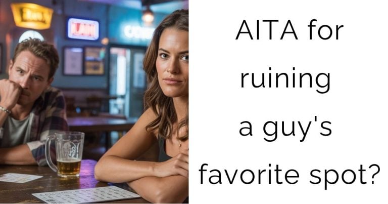 AITA for ruining a guy’s favorite spot?