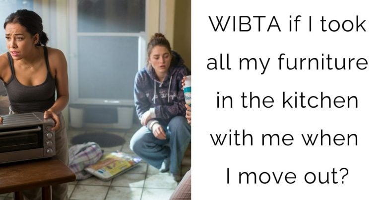 WIBTA if I took all my furniture in the kitchen with me when I move out?