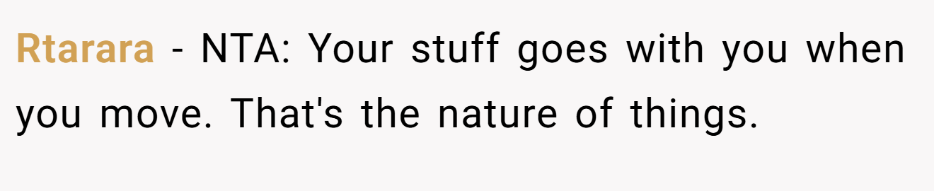 Rtarara − NTA: Your stuff goes with you when you move. That's the nature of things.