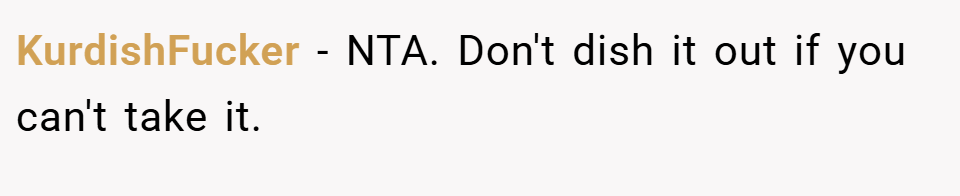 KurdishFucker − NTA. Don't dish it out if you can't take it.