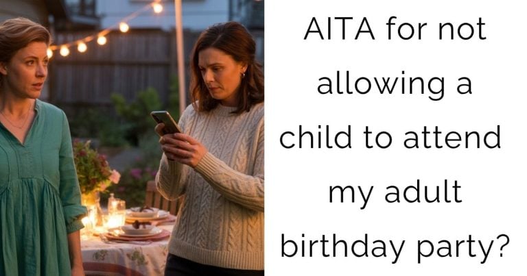 AITA for not allowing a child to attend my adult birthday party?